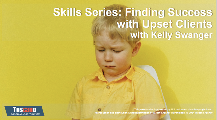 Skills Series: Finding Success With Upset Clients